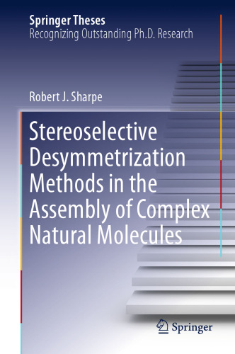 Stereoselective Desymmetrization Methods in the Assembly of Complex Natural Molecules