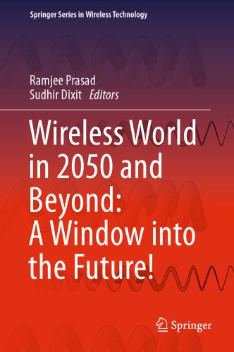Wireless World in 2050 and Beyond: A Window into the Future!