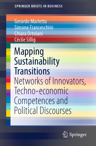 Mapping Sustainability Transitions: Networks of Innovators, Techno-economic Competences and Political Discourses
