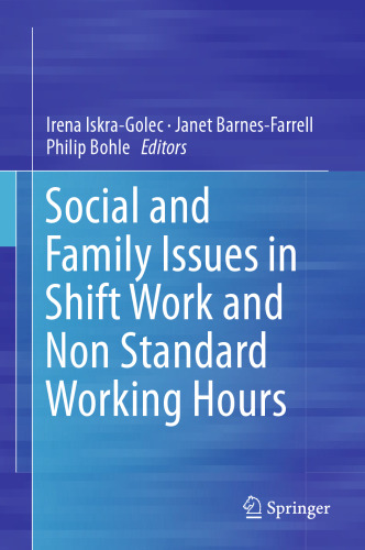 Social and Family Issues in Shift Work and Non Standard Working Hours