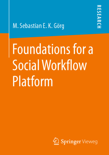 Foundations for a Social Workflow Platform