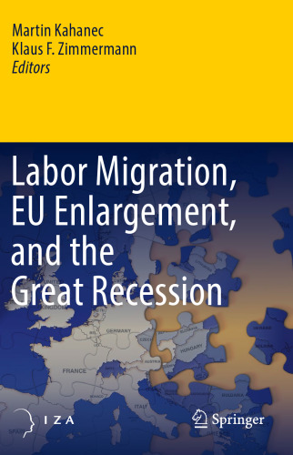 Labor Migration, EU Enlargement, and the Great Recession