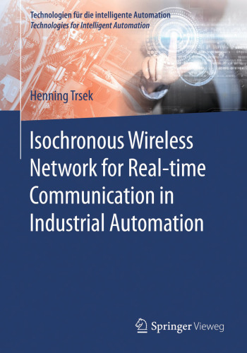 Isochronous Wireless Network for Real-time Communication in Industrial Automation