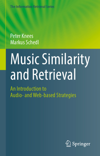 Music Similarity and Retrieval: An Introduction to Audio- and Web-based Strategies