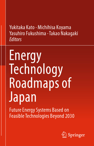 Energy Technology Roadmaps of Japan: Future Energy Systems Based on Feasible Technologies Beyond 2030