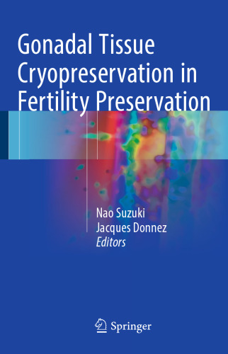 Gonadal Tissue Cryopreservation in Fertility Preservation