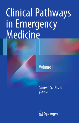 Clinical Pathways in Emergency Medicine: Volume I