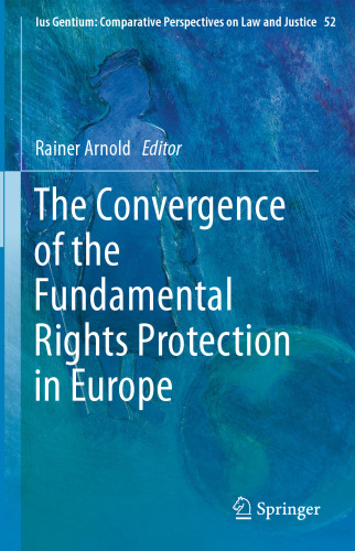 The Convergence of the Fundamental Rights Protection in Europe
