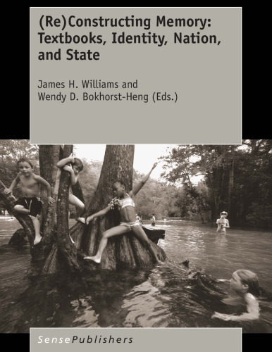 (Re)Constructing Memory: Textbooks, Identity, Nation, and State