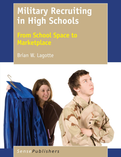 Military Recruiting in High Schools: From School Space to Marketplace