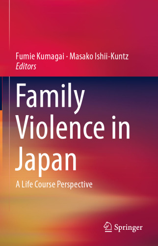 Family Violence in Japan: A Life Course Perspective
