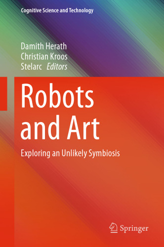 Robots and Art: Exploring an Unlikely Symbiosis