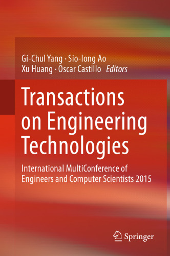 Transactions on Engineering Technologies: International MultiConference of Engineers and Computer Scientists 2015