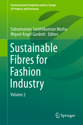 Sustainable Fibres for Fashion Industry: Volume 2