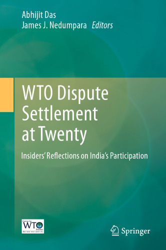 WTO Dispute Settlement at Twenty: Insiders’ Reflections on India’s Participation