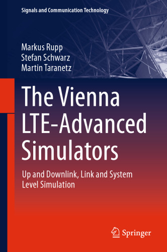 The Vienna LTE-Advanced Simulators: Up and Downlink, Link and System Level Simulation