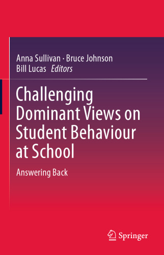 Challenging Dominant Views on Student Behaviour at School: Answering Back