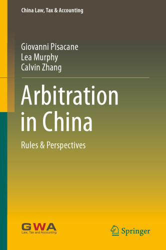 Arbitration in China: Rules & Perspectives