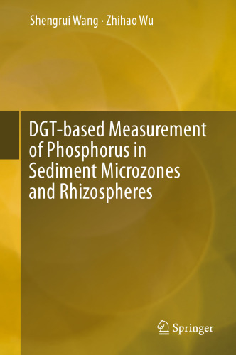 DGT-based Measurement of Phosphorus in Sediment Microzones and Rhizospheres 