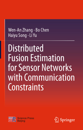 Distributed Fusion Estimation for Sensor Networks with Communication Constraints