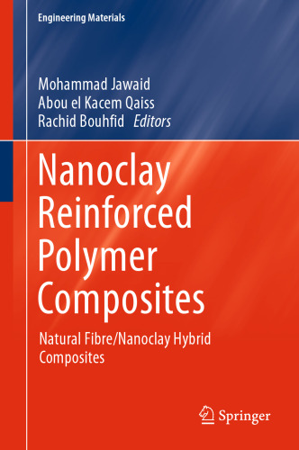 Nanoclay Reinforced Polymer Composites: Natural Fibre/Nanoclay Hybrid Composites