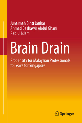Brain Drain: Propensity for Malaysian Professionals to Leave for Singapore