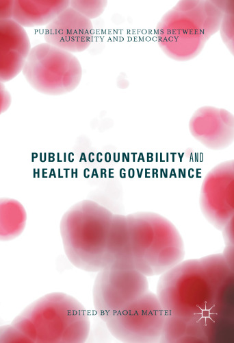 Public Accountability and Health Care Governance: Public Management Reforms Between Austerity and Democracy