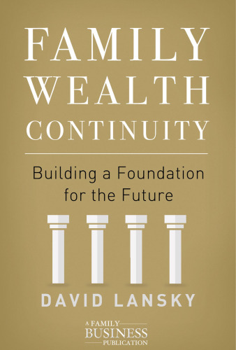 Family Wealth Continuity : Building a Foundation for the Future