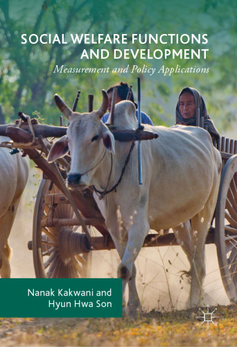 Social Welfare Functions and Development: Measurement and Policy Applications