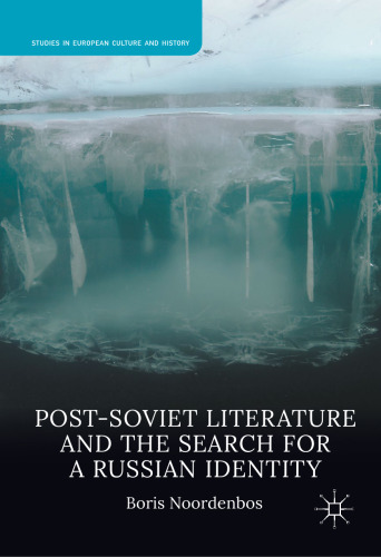 Post-Soviet Literature and the Search for a Russian Identity