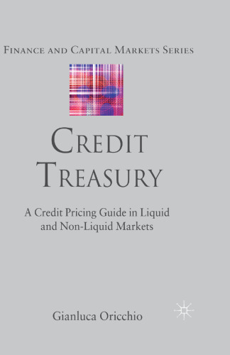 Credit Treasury: A Credit Pricing Guide in Liquid and Non-Liquid Markets