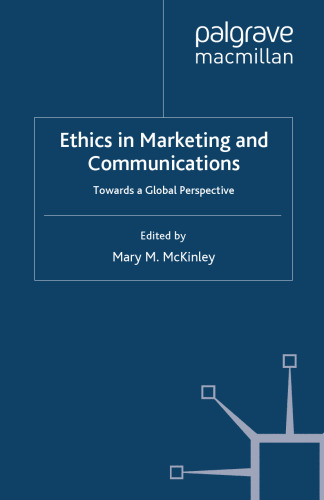 Ethics in Marketing and Communications: Towards a Global Perspective
