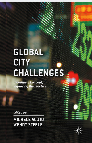 Global City Challenges: Debating a Concept, Improving the Practice