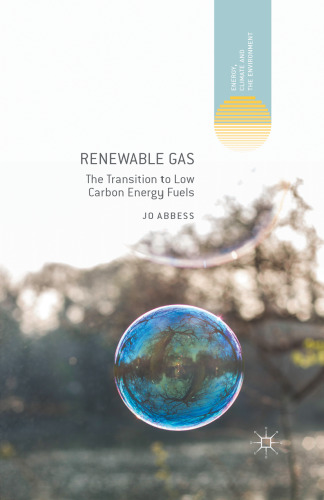 Renewable Gas: The Transition to Low Carbon Energy Fuels