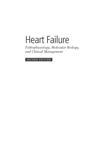 Heart Failure: Pathophysiology, Molecular Biology, and Clinical Management
