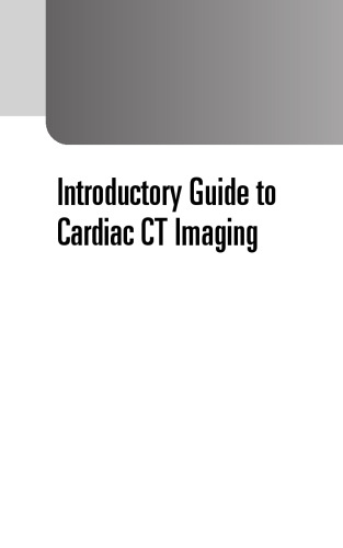 Introductory Guide to Cardiac CT Imaging