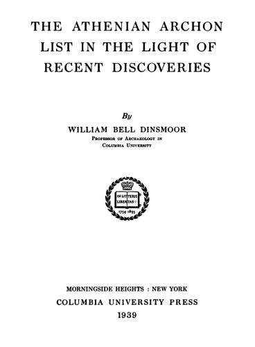 The Athenian archon list in the light of recent discoveries