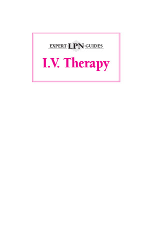 LPN Expert Guides: I.V. Therapy