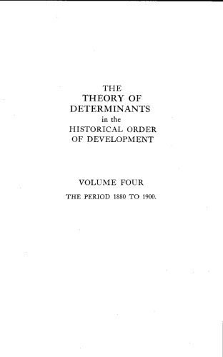 The theory of determinants in the historical order of development: Volume 4