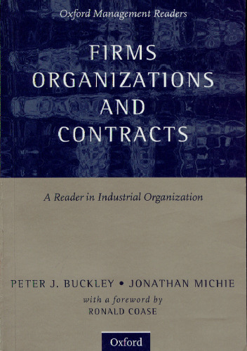 Firms, Organizations and Contracts: A Reader in Industrial Organization
