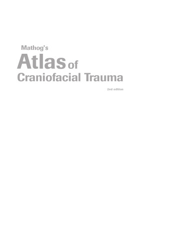 Mathog’s Atlas of Craniofacial Trauma