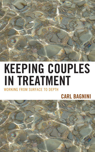 Keeping Couples in Treatment: Working from Surface to Depth