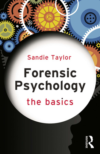 Forensic Psychology: The Basics