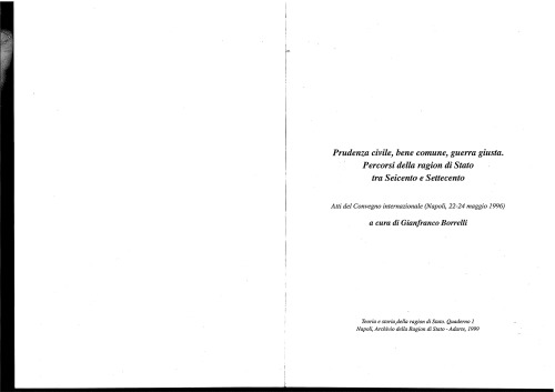 Prudenza civile, bene comune, guerra giusta. Percorsi della ragion di stato tra ’600 e ’700