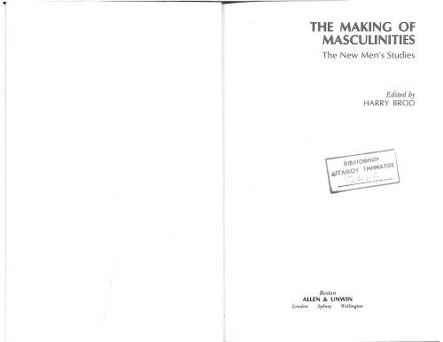 The Making of Masculinities: The New Men’s Studies