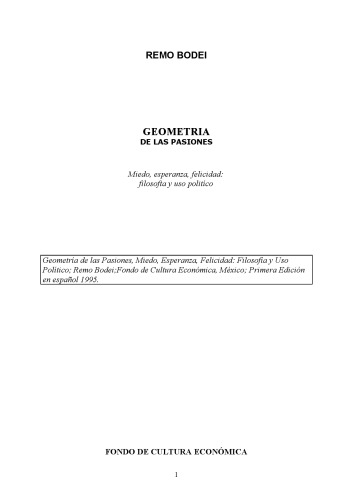 Una geometría de las pasiones : miedo, esperanza y felicidad : filosofía y uso político