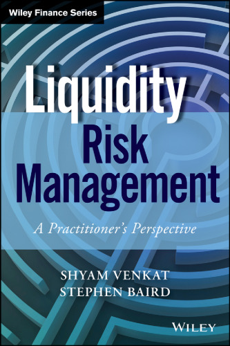 Liquidity Risk Management: A Practitioner’s Perspective