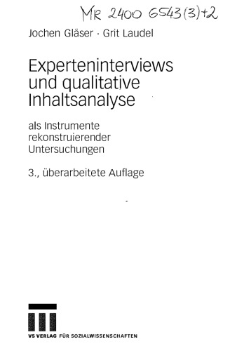 Experteninterviews und qualitative Inhaltsanalyse: als Instrumente rekonstruierender Untersuchungen