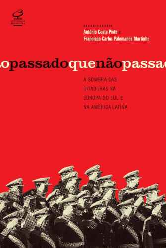 O passado que não passa: A sombra das ditaduras na Europa do Sul e na América Latina