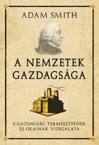 A nemzetek gazdagsága (The Wealth of Nations)